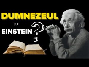 În care Dumnezeu a crezut Einstein?