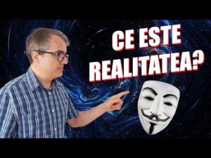 Anonymous din spatele realității 👓 Ce este în realitate realitatea?