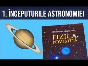 #fizicapovestita 01. Începuturile astronomiei