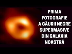 Prima fotografie a găurii negre supermasive din galaxia noastră!
