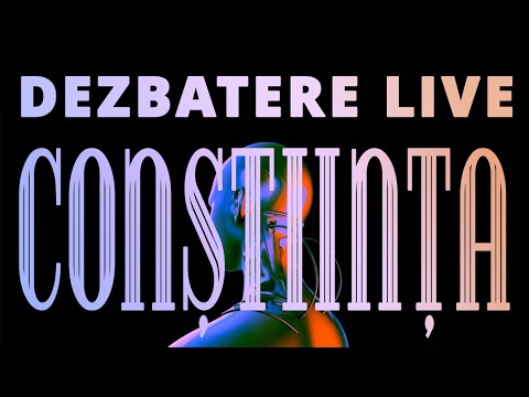 Dezbatere LIVE ora 20:00: Conștiinta – Noi și neuronii noștri