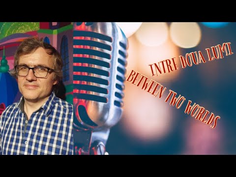 Intre doua lumi: Ep. 9 cu fizicianul Cristian Presură |Cariera, 5G, Inteligenta Artificiala #Podcast