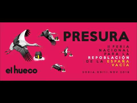 PRESURA 2018 | II Feria para la repoblación de la España vacía