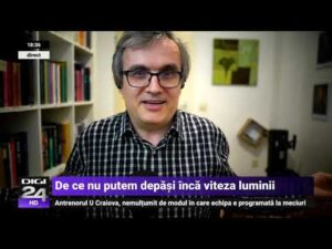 De ce nu putem atinge viteza luminii. Cristian Presură: Cine poate să împingă universul? – Digi24