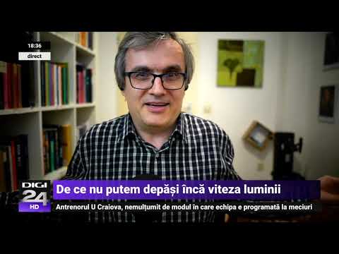 De ce nu putem atinge viteza luminii. Cristian Presură: Cine poate să împingă universul? – Digi24