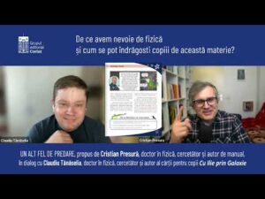 Cum apropiem fizica de copii? Cristian Presura in dialog cu Claudiu Tanaselia