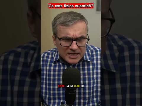 Ce este fizica cuantică?