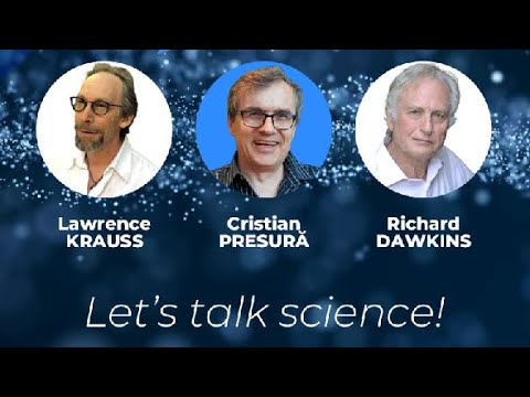 Fizicianul Cristian Presură în dialog cu Richard Dawkins și Lawrence Krauss