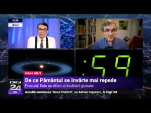 De ce minutul ar putea avea 59 de secunde. Cristian Presură: Este un efect al încălzirii globale