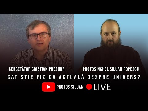 CÂT ȘTIE FIZICA ACTUALĂ DESPRE UNIVERS? (Cristian Presură și Siluan Popescu)