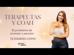 Te enseño como avanzar y escalar  como terapeuta y coach