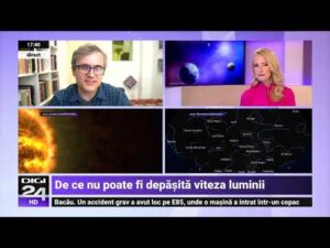 De ce nu poate fi depășită viteza luminii. Explicațiile fizicianului Cristian Presură