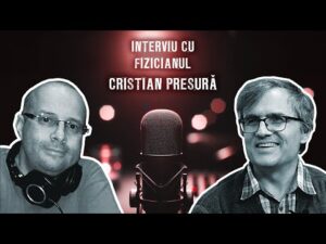 Interviu cu fizicianul Cristian PRESURĂ: românii din afară nu sunt destul de români?