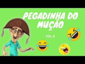 Maratona pegadinhas do Mução, as Mais Antigas 5