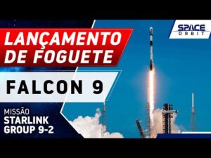 LANÇAMENTO DO FOGUETE FALCON 9 – Starlink Group 9-2
