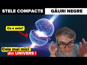 Stele compacte și găuri negre.