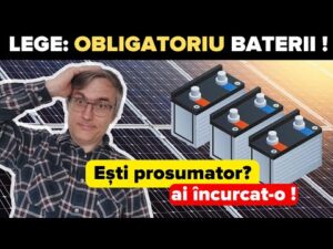 Esti prosumator? Scandalos! Guvernul te obligă să cumperi baterii!