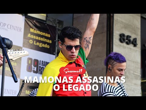 89 SESSIONS – MAMONAS ASSASINAS – O LEGADO