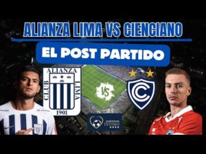 ALIANZA LIMA VS CIENCIANO // EL POST PARTIDO