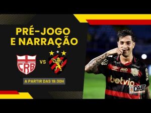 CRB X SPORT | CAMPEONATO BRASILEIRO SÉRIE B 2024 | PRÉ-JOGO E NARRAÇÃO | CAST FC