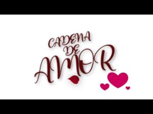 Cadena de Amor | Desde Zapopan, Jalisco, México.