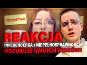 RYBSON reaguje na INFLUENCERKA z NIEPEŁNOSPRAWNOŚCIĄ Która OSZUKUJE Swoich WIDZÓW!