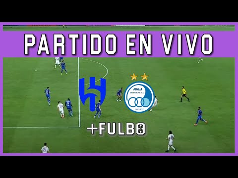 🔴 AL HILAL vs ESTEGHLAL EN VIVO 🔥 JUEGA NEYMAR 🏆 AFC CHAMPIONS LEAGUE