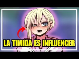 ¿La Introvertida Que Conocí Se Volvió Una Influencer Famosa? | Resumen Manga