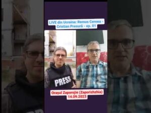 LIVE din Ucraina – Remus Cernea – Cristian Presură – ep. 01