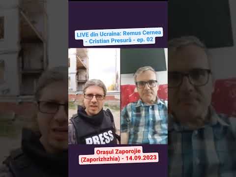 LIVE din Ucraina – Remus Cernea – Cristian Presură – ep. 02