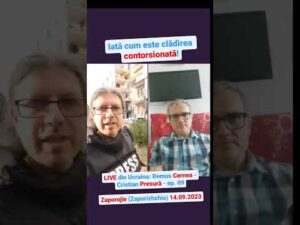 Iată cum este clădirea contorsionată! LIVE din Ucraina: Remus Cernea – Cristian Presură – ep. 09