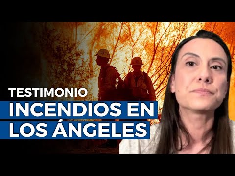 Emergencia en Los Ángeles: Testimonio de peruana ante los incendios más graves de Estados Unidos