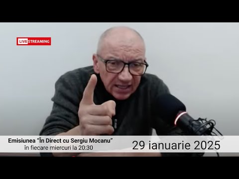 În direct cu Sergiu Mocanu din 29 ianuarie 2025