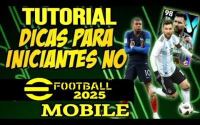 🚨🔥 TUTORIAL PARA INICIANTES NO EFOOTBALL MOBILE | ENTRANDO NO JOGO PELA PRIMEIRA VEZ | MOBILE.