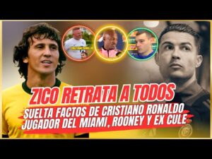 🤫ZICO RETRATA a la PRENSA FACTOS de CRISTIANO 🚀JUGADOR de MIAMI , EX CULE, ROONEY HABLAN BIEN de CR7