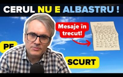 Cerul nu este albastru🌠Undă‑corpuscul, particule elementare, fotbal şi mesaje în trecut: Pe scurt!