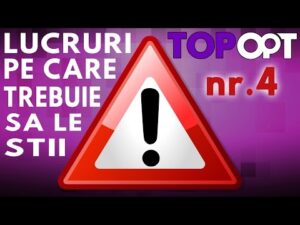Lucruri Pe Care Trebuie Neaparat Sa Le Stii #4