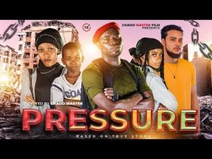 PRESSURE EPSODE 27 CHADO MASTA FILM