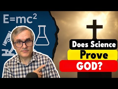 Can Science Prove the Existence of God?