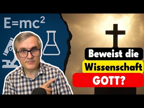 Beweist die Wissenschaft, dass es Gott gibt? 🔬🙏