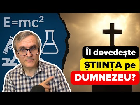 Demonstrează ȘTIINȚA existența lui DUMNEZEU? 🔬🙏